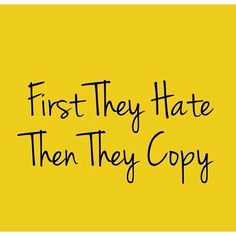184 best imitation is the sincerest form of flattery images on the most sincerest form of flattery quote